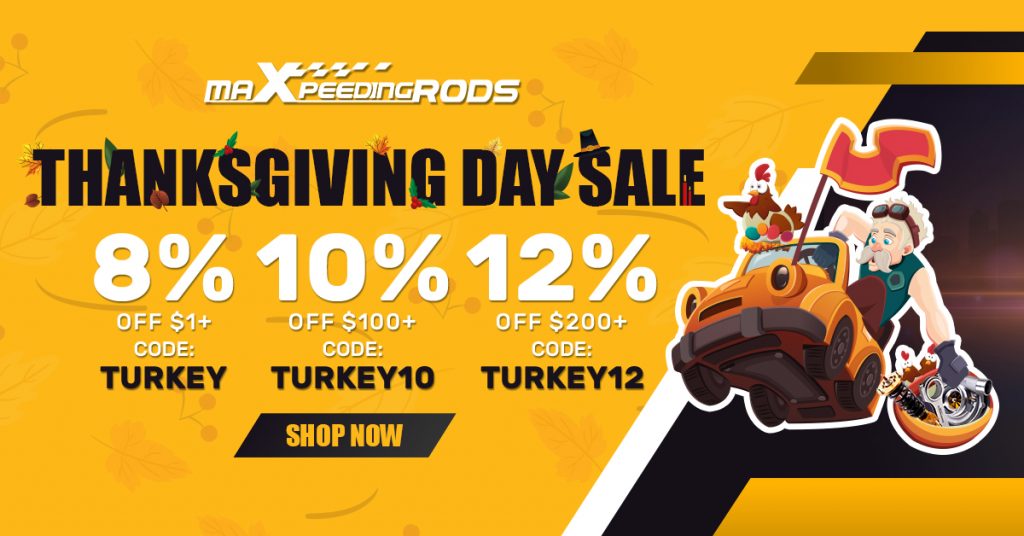 MaXpeedingRods Blog | An Automotive Blog from MaXpeedingRods - Thanksgiving Day Sales At MaXpeedingRods